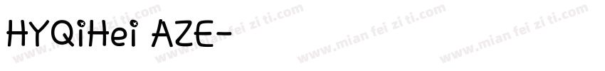 HYQiHei AZE字体转换